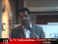 Part 7 K N Vaidyanathan, Executive Director, SEBI