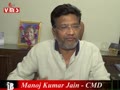Manoj Kumar Jain - CMD, VMS Industries Ltd.
